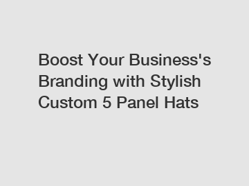 Boost Your Business's Branding with Stylish Custom 5 Panel Hats