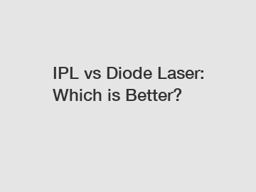 IPL vs Diode Laser: Which is Better?