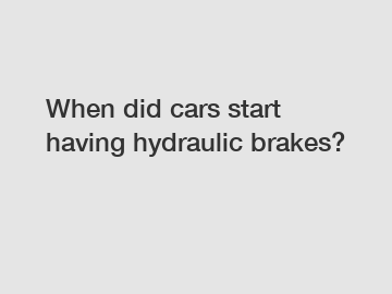 When did cars start having hydraulic brakes?