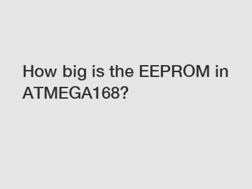 How big is the EEPROM in ATMEGA168?