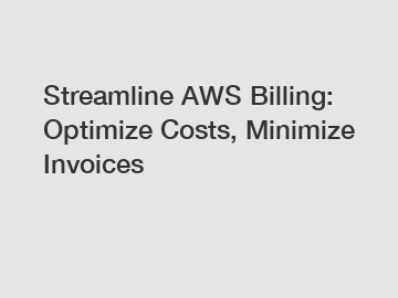 Streamline AWS Billing: Optimize Costs, Minimize Invoices