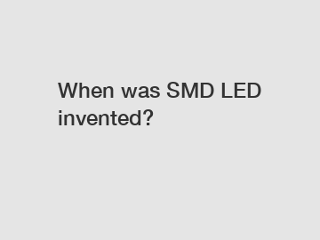 When was SMD LED invented?
