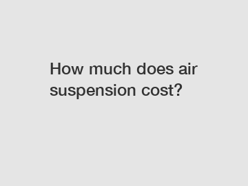 How much does air suspension cost?