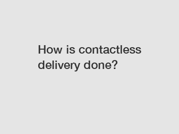 How is contactless delivery done?